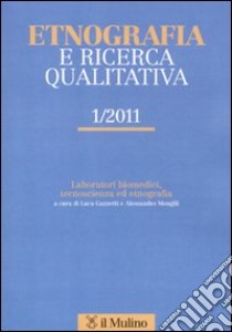 Etnografia e ricerca qualitativa (2011). Vol. 1 libro di Guzzetti L. (cur.); Mongili A. (cur.)