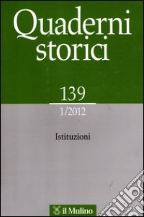 Quaderni storici (2012). Vol. 1 libro