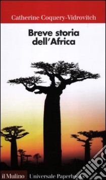 Breve storia dell'Africa libro di Coquery Vidrovitch Catherine