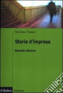 Storia d'impresa libro di Toninelli P. Angelo