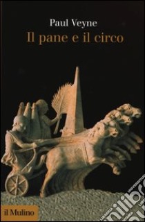 Il pane e il circo libro di Veyne Paul