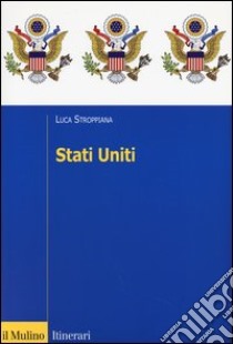 Stati Uniti libro di Stroppiana Luca