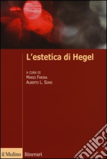 L'estetica di Hegel libro di Farina M. (cur.); Siani A. L. (cur.)