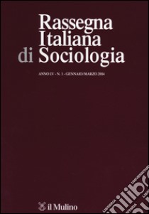 Rassegna italiana di sociologia (2014). Vol. 1 libro