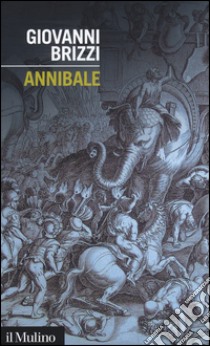 Annibale libro di Brizzi Giovanni