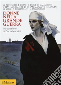 Donne nella grande guerra libro