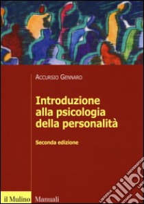 Introduzione alla psicologia della personalità libro di Gennaro Accursio