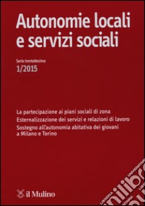 Autonomie locali e servizi sociali (2015). Vol. 1 libro