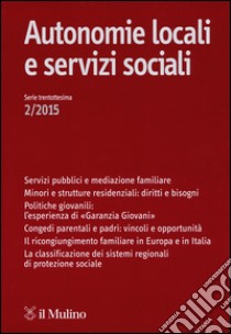 Autonomie locali e servizi sociali (2015). Vol. 2 libro