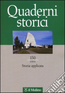 Quaderni storici (2015). Vol. 3 libro