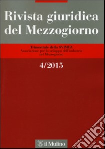 Rivista giuridica del Mezzogiorno (2015). Vol. 4 libro