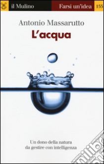 L'acqua libro di Massarutto Antonio