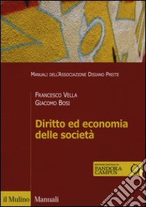 Diritto ed economia delle società. Con e-book libro di Vella Francesco; Bosi Giacomo