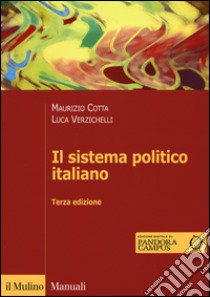 Il sistema politico italiano libro di Cotta Maurizio; Verzichelli Luca