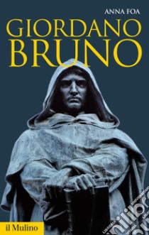 Giordano Bruno libro di Foa Anna