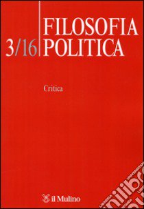 Filosofia politica (2016). Vol. 3: Critica libro