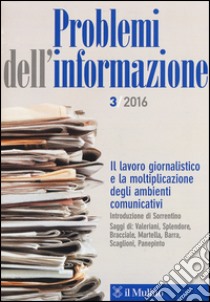 Problemi dell'informazione (2016). Vol. 3 libro