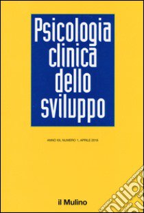 Psicologia clinica dello sviluppo (2016). Vol. 1 libro