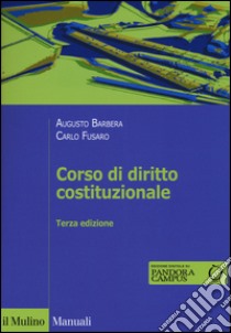 Corso di diritto costituzionale libro di Barbera Augusto; Fusaro Carlo