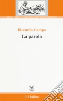 La parola libro di Campa Riccardo