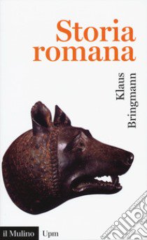 Storia romana. Dalle origini alla tarda antichità libro di Bringmann Klaus