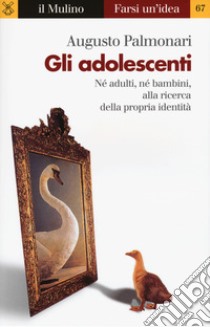 Gli adolescenti libro di Palmonari Augusto