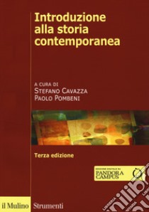 Introduzione alla storia contemporanea libro di Cavazza S. (cur.); Pombeni P. (cur.)