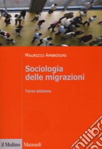 Sociologia delle migrazioni libro di Ambrosini Maurizio