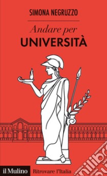 Andare per università libro di Negruzzo Simona