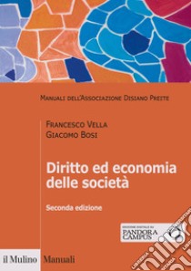 Diritto ed economia delle società libro di Vella Francesco; Bosi Giacomo