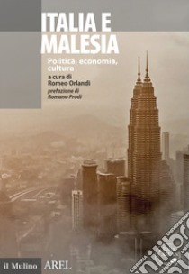 Italia e Malesia. Politica, economia, cultura libro di Orlandi R. (cur.)