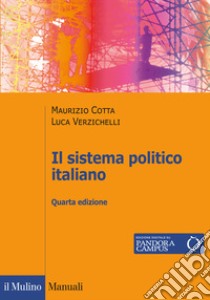 Il sistema politico italiano libro di Cotta Maurizio; Verzichelli Luca