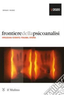 Frontiere della psicoanalisi (2020). Vol. 1 libro