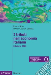 I tributi nell'economia italiana libro di Bosi Paolo; Guerra Maria Cecilia