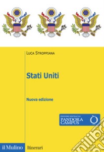 Stati Uniti. Nuova ediz. libro di Stroppiana Luca