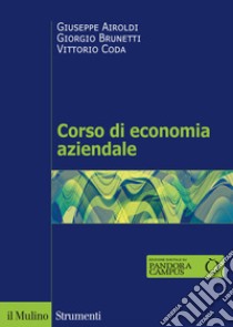 Corso di economia aziendale libro di Airoldi Giuseppe; Brunetti Giorgio; Coda Vittorio