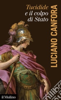 Tucidide e il colpo di stato libro di Canfora Luciano