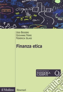 Finanza etica libro di Biggeri Ugo; Ferri Giovanni; Ielasi Federica