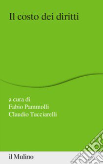 Il costo dei diritti libro di Pammolli Fabio; Tucciarelli Claudio