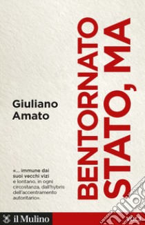 Bentornato Stato, ma libro di Amato Giuliano