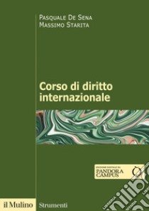 Corso di diritto internazionale libro di De Sena Pasquale; Starita Massimo