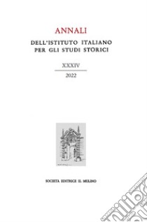 Annali dell'Istituto italiano per gli studi storici (2022). Vol. 34 libro