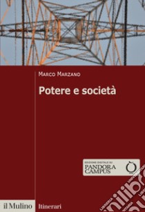 Potere e società libro di Marzano Marco