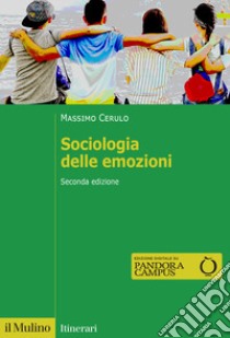 Sociologia delle emozioni libro di Cerulo Massimo