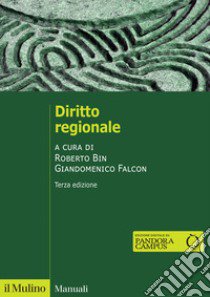 Diritto regionale. Nuova ediz. libro di Bin R. (cur.); Falcon G. (cur.)