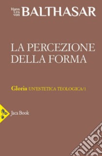 La percezione della forma libro di Balthasar Hans Urs von