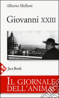 Il giornale dell'anima di Giovanni XXIII libro di Melloni Alberto