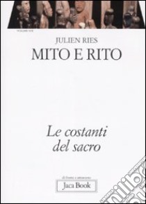 Opera omnia. Vol. 4/2: Mito e rito. Le costanti del sacro libro di Ries Julien