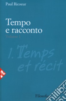 Tempo e racconto. Vol. 1 libro di Ricoeur Paul