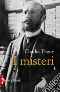 I misteri libro di Peguy Charles
